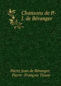 Chansons de P.-J. de Beranger