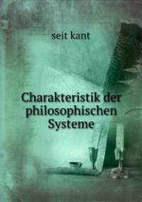 Charakteristik der philosophischen Systeme
