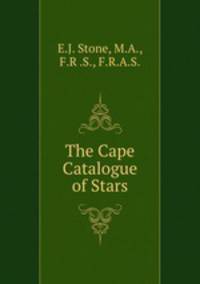 The Cape Catalogue of Stars