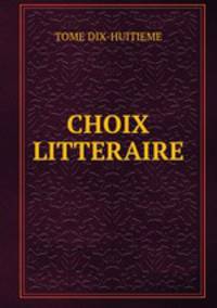 CHOIX LITTERAIRE.