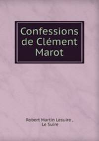 Confessions de Clement Marot
