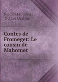 Contes de Fromeget: Le cousin de Mahomet
