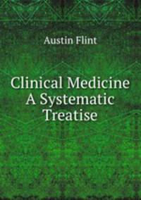Clinical Medicine A Systematic Treatise