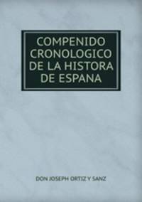 COMPENIDO CRONOLOGICO DE LA HISTORA DE ESPANA
