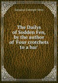 The Dailys of Sodden Fen, by the author of 