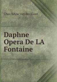 Daphne Opera De LA Fontaine