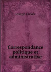 Correspondance politique et administrative