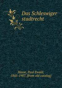 Das Schleswiger stadtrecht