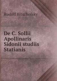 De C. Sollii Apollinaris Sidonii studiis Statianis