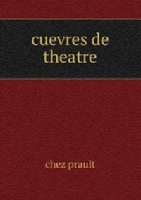 cuevres de theatre