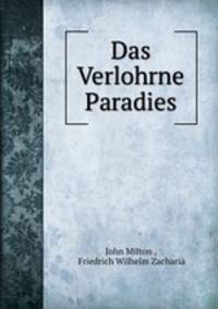 Das Verlohrne Paradies