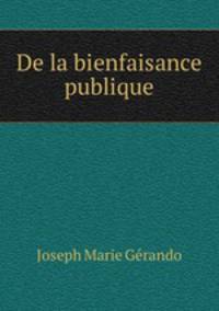 De la bienfaisance publique