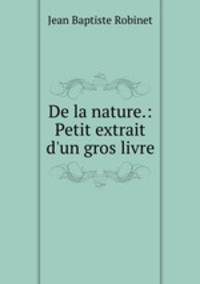 De la nature.: Petit extrait d