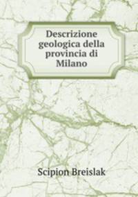 Descrizione geologica della provincia di Milano