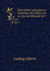 Description physique et historique de Cafres sur la cote meridionale de l .