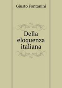 Della eloquenza italiana
