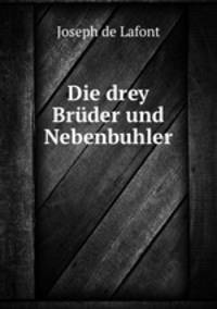 Die drey Bruder und Nebenbuhler