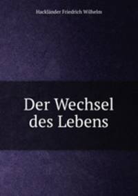 Der Wechsel des Lebens