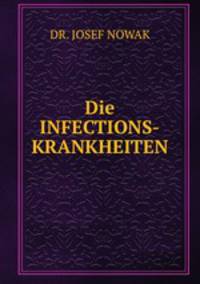 Die INFECTIONS-KRANKHEITEN