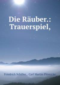 Die Rauber.: Trauerspiel