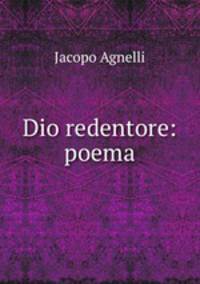 Dio redentore: poema