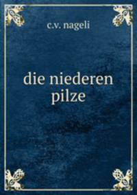 die niederen pilze
