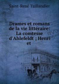 Drames et romans de la vie litteraire: La comtesse d
