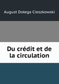 Du credit et de la circulation