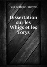 Dissertation sur les Whigs et les Torys