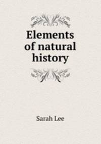 Elements of natural history