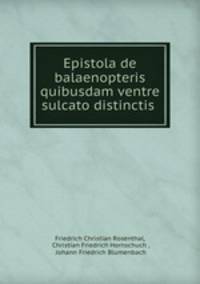 Epistola de balaenopteris quibusdam ventre sulcato distinctis .