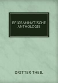 EPIGRAMMATISCHE ANTHOLOGIE