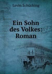 Ein Sohn des Volkes: Roman