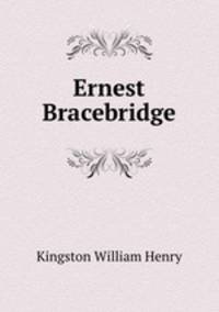Ernest Bracebridge