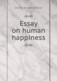 Essay on human happiness