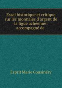Essai historique et critique sur les monnaies d