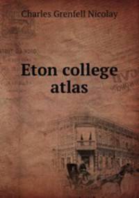 Eton college atlas