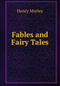 Fables and Fairy Tales