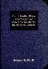 Dr. H. Barth