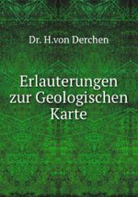 Erlauterungen zur Geologischen Karte