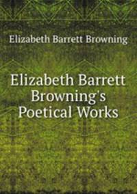 Elizabeth Barrett Browning