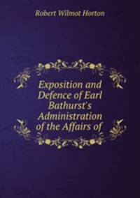 Exposition and Defence of Earl Bathurst