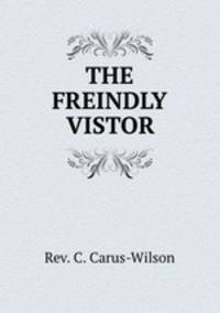 THE FREINDLY VISTOR