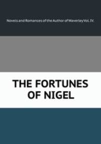 THE FORTUNES OF NIGEL.