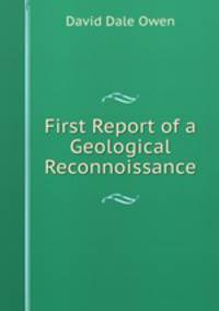 First Report of a Geological Reconnoissance