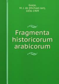 Fragmenta historicorum arabicorum