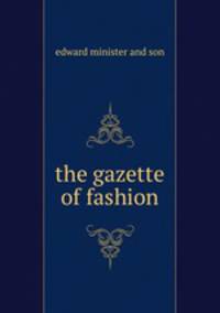 the gazette of fashion