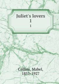 Juliet`s lovers. 1