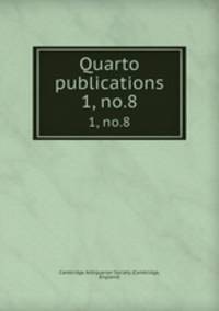 Quarto publications. 1, no.8