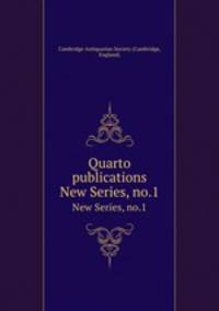 Quarto publications. New Series, no.1